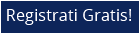 Registrati Gratis!