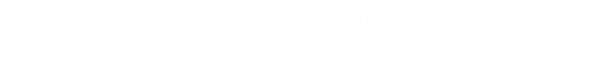 Stampante DTG con Finanziamento Anticipo Zero!