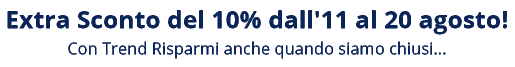 Extra Sconto del 10% dall'11 al 20 agosto!