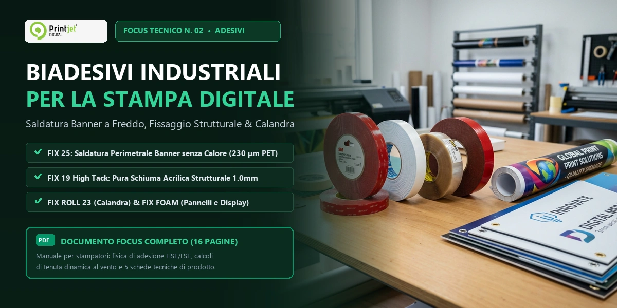 Focus Biadesivi per la Stampa Digitale: Guida alla Saldatura Banner a Freddo, Fissaggio Strutturale e Calandra